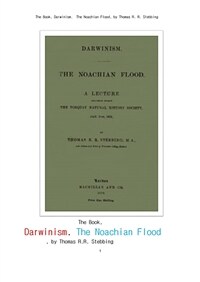 노아의 방주시대와 다윈니즘 (The Book, Darwinism. The Noachian Flood, by Thomas R. R. Stebbing) (커버이미지)