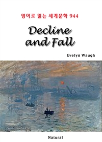 Decline and Fall -영어로 읽는 세계문학 944 (커버이미지)